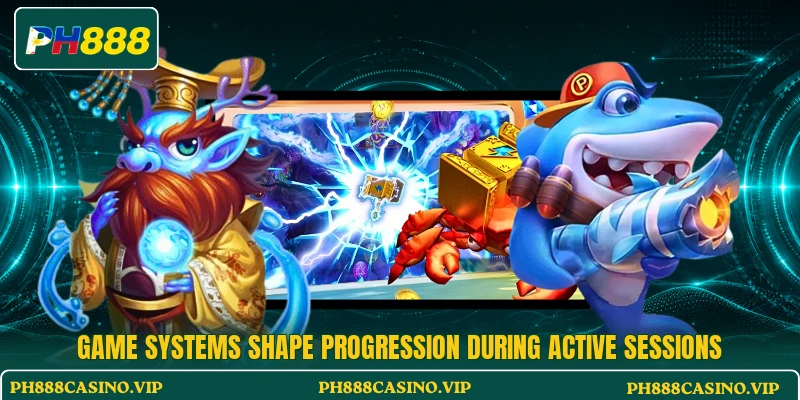 Game systems shape progression during active sessions Game systems shape progression during active sessions