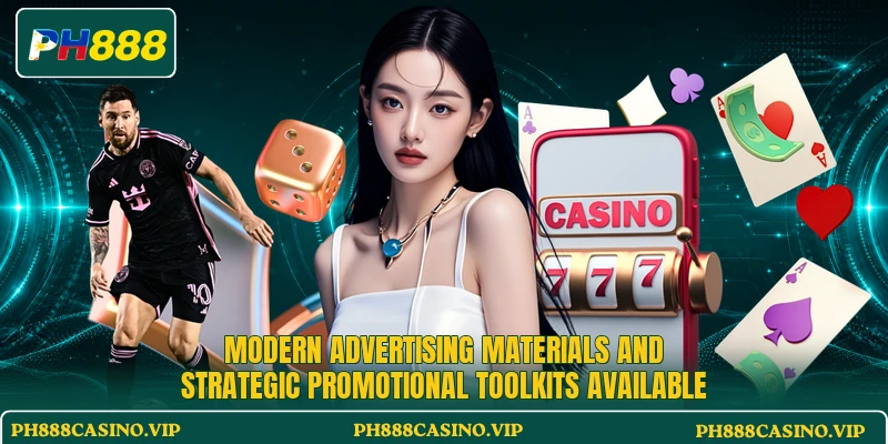 Modern advertising materials and strategic promotional toolkits available Modern advertising materials and strategic promotional toolkits available