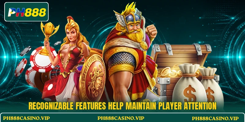 Recognizable features help maintain player attention Recognizable features help maintain player attention