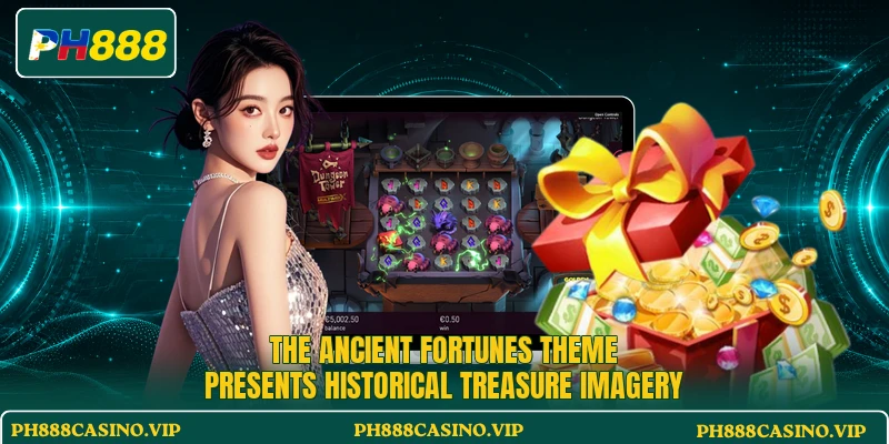 The Ancient Fortunes theme presents historical treasure imagery